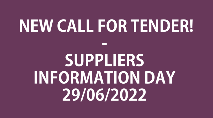 New call for tenders to be launched & suppliers information day 29/06/2022